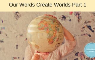 Our words create worlds