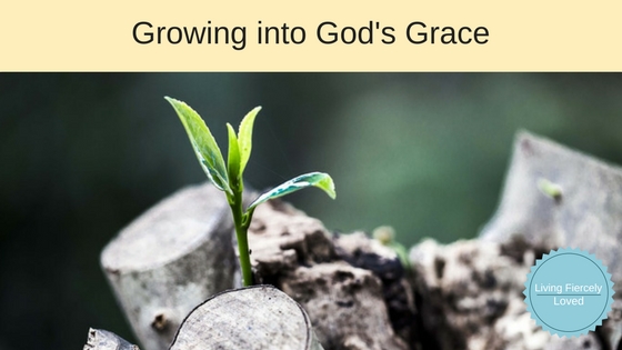 Growing into God's grace